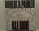 All Our Yesterdays by Robert Parker (1994, Hardcover) - $3.32