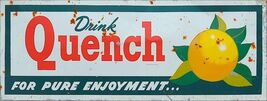 Quench Soda Rustic Advertising Metal Sign - $69.95