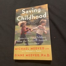 &quot;Saving Childhood&quot; Hardcover Michael Medved and Diane Medved 1998 HarperCollins - £3.73 GBP