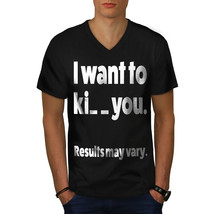 Want To Kiss Kill Shirt Funny Men V-Neck T-shirt - £10.30 GBP