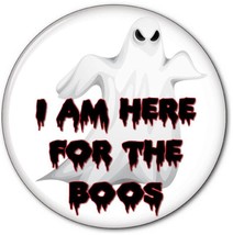 I&#39;m Here For The BOOS HALLOWEEN Costume Cosplay prop Button pinback 3&quot; Buttons S - £6.42 GBP