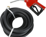 20&#39; Fuel Transfer Hose with Auto Fuel Nozzle 3/4&quot; Inlet &amp; 13/16&quot; Outlet ... - $154.89