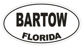 Bartow Florida Oval Bumper Sticker or Helmet Sticker D1370 Euro Oval - $1.39+
