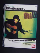 Mel Bay Tommy Emmanuel Note for Note Transcribed Solos from Tommy&#39;s album Only - £21.02 GBP