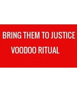 BRING THEM TO JUSTICE Make it Known what they are & what they have done ritual - $43.99