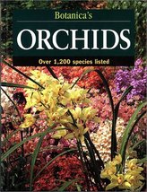 Botanica&#39;s Orchids: Over 1,200 Species Listed (Botanica&#39;s Gardening) Bot... - £7.42 GBP