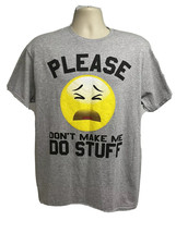 Delta Pro Weight Gray Graphic T-Shirt Large Please Dont Make Me Do Stuff... - £11.81 GBP
