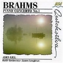 John Lill : Brahms: Piano Concerto No.1 CD Pre-Owned - £11.90 GBP
