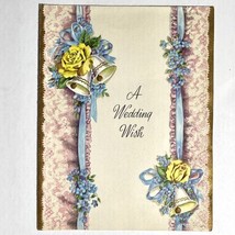 Vintage 1958 Wedding Congratulations Greeting Card Dreams Come True Rose Bells - £7.95 GBP