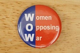 Vintage Political Campaign Protest Metal Pinback Button WOW Women Opposing War - £7.72 GBP