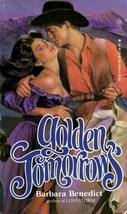Golden Tomorrows by Barbara Benedict / 1984 Leisure Books Historical Romance - £0.88 GBP
