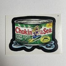 Wacky Packages Sticker CHOKIN IN THE SEA #31 Topps Trading Card - £1.33 GBP