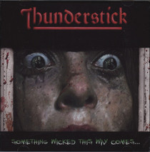 Thunderstick ‎– Something Wicked This Way Comes CD - £12.77 GBP