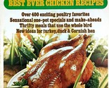 Family Circle Great Ideas: Best Ever Chicken Recipes / 1976 Paperback Co... - $5.69