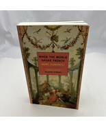 When The World Spoke French (New York Review Books Classics) Marc Fumaroli - $23.84 CAD