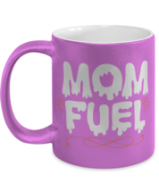 Mom Fuel, pink Coffee Mug, Coffee Cup metallic 11oz. Model 60044  - £19.60 GBP