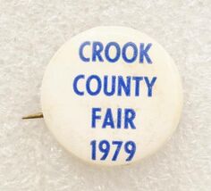 Vintage Pinback Button Crook County Fair Oregon 1979 Event Advertising - $9.89