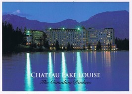 Postcard Chateau Lake Louise Night Canadian Rockies Banff National Park Alberta - £2.36 GBP