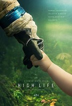HIGH LIFE - 27&quot;x40&quot; D/S Original Movie Poster One Sheet 2018 Robert Patt... - £134.89 GBP