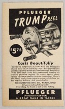 1952 Print Ad Pflueger Trump Fishing Reels Enterprise Mfg Akron,Ohio - £6.71 GBP