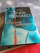 Up Close and Dangerous by Linda Howard (2007, Hardcover) - £3.95 GBP