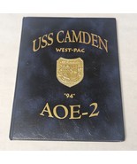 USS Camden West-Pac &quot;94&quot; AOE-2 Navy Yearbook - £71.71 GBP