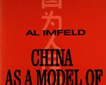 China As A Model of Development by Al Imfeld / 1977 Orbis Books Paperback - $4.55