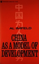 China As A Model of Development by Al Imfeld / 1977 Orbis Books Paperback - £3.58 GBP