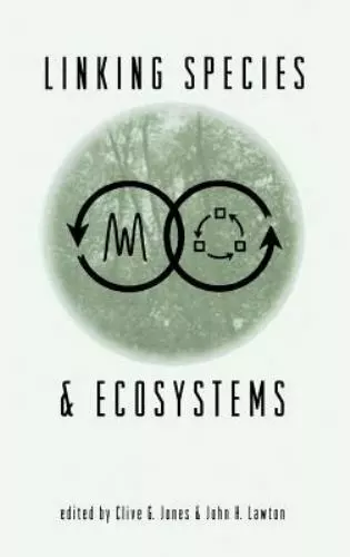 Linking Species and Ecosystems by John H. Lawton and Clive G. Jones - $16.95
