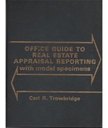 Office Guide to Real Estate Appraisal Reporting with Model Specimens [Ha... - $44.24