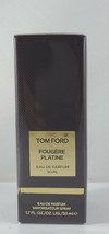 Tom Ford Fougere Platine 50ML 1.7 Oz Eau De Parfum Spray New In Box - $247.50