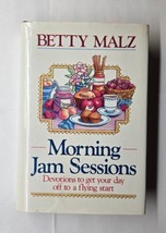 Morning Jam Sessions Betty Malz 1992 Hardcover  - £7.90 GBP