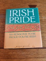 Irish Pride 101 Reasons To Be Proud You&#39;re Irish By Sonja Massie - Hardcover - £3.74 GBP
