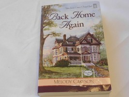 Tales from Grace Chapel Inn Ser.: Back Home Again by Melody Carlson 2006... - £10.09 GBP