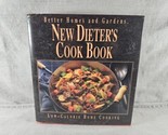 Better Homes and Gardens Ser.: New Dieter&#39;s Cookbook (1992, Hardcover) - $2.84