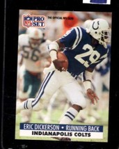 1991 Pro Set #175 Eric Dickerson Nmmt Colts Hof - £3.48 GBP