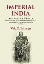 Imperial India: An Artist&#39;s Journals Illustrated by Numerous Sketche [Hardcover] - £31.68 GBP