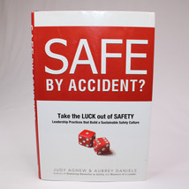 SIGNED Safe By Accident? Take The Luck Out Of Safety Leadership Practice... - $18.78