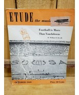 Etude: The Music Magazine, October 1949 Football is More Than Touchdowns... - $22.93 CAD