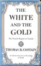 The White and the Gold French Regime Canada - $8.05