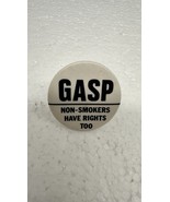 GASP VTG Non-Smokers Have Rights Button Pin Pinback PB19B - $6.88