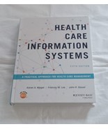 Health Care Information Systems : A Practical Approach for Health Care - $82.32 CAD