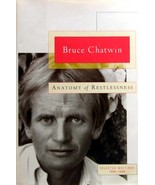 Anatomy of Restlessness: 8selected Writings 1969-1989 by Bruce Chatwin /... - $7.97