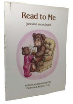 Pamela A. Kopen Read To Me Just One More Book 1st Edition 1st Printing - $48.88