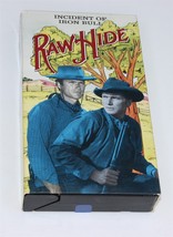 RawHide Incident Of Iron Bull (VHS, 1994) - £8.95 GBP