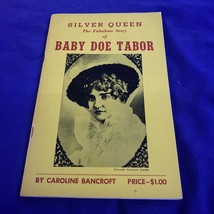 Silver Queen The Fabulous Story Of Baby Doe Tabor, Caroline Bancroft, Vintage - £7.46 GBP