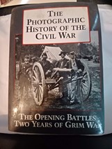 The Photographic History of the Civil War, Volume 1: the opening battles - $5.94