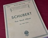 Schubert First Vocal Album for High Voice &amp; Piano Vocal Sheet Music Song... - $24.26