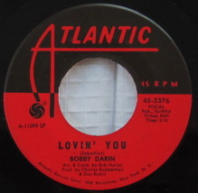 Bobby Darin - Lovin&#39; You, Vinyl, 45rpm, 1966, Very Good+ condition - £3.92 GBP