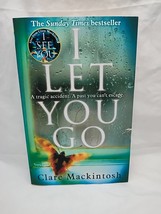 I Let You Go Clare Mackintosh Paperback Book - $6.92